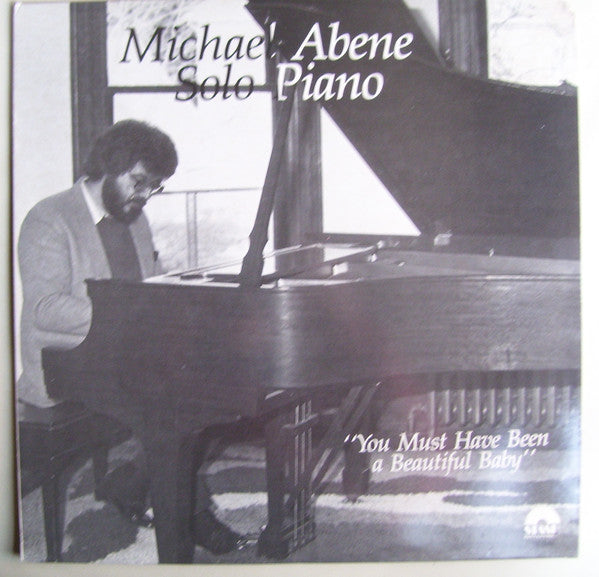 Michael Abene : You Must Have Been A Beautiful Baby (Solo Piano) (LP, Album)