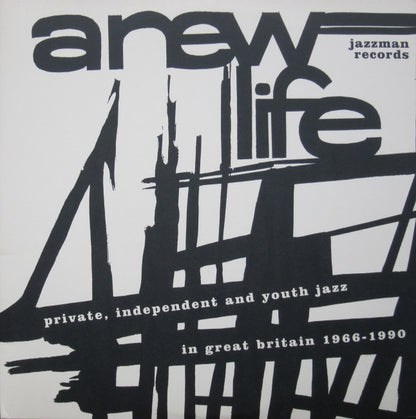 Various : A New Life (Private, Independent And Youth Jazz In Great Britain 1966-1990) (2xLP, Comp, Gat)