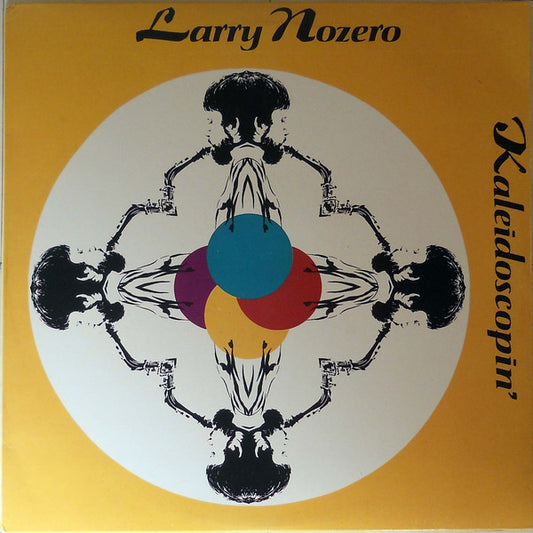Larry Nozero : Kaleidoscopin' (LP)