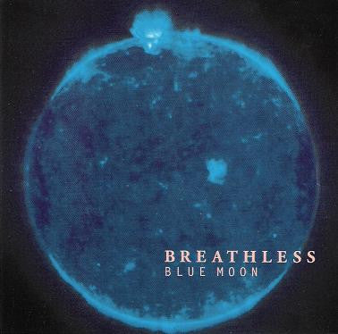 Breathless : Blue Moon (CD, Album)