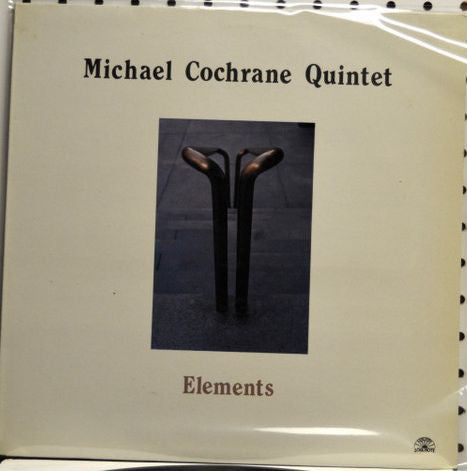 Michael Cochrane Quintet : Elements (LP, Album)