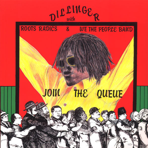 Dillinger With The Roots Radics & We The People Band : Join The Queue (LP, Album, RE)