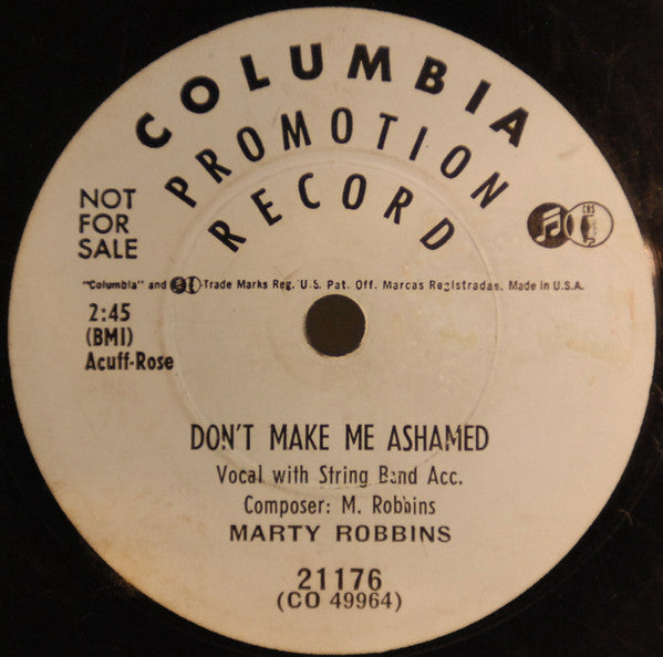 Marty Robbins : Don't Make Me Ashamed  /  It's A Long, Long Ride (Shellac, 10", Single, Mono, Promo)