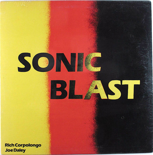 Rich Corpolongo*, Joe Daley (5) : Sonic Blast (LP, Album)