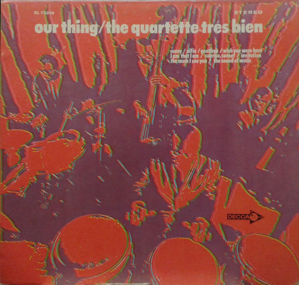 Quartette Trés Bien : Our Thing (LP, Album, Promo)