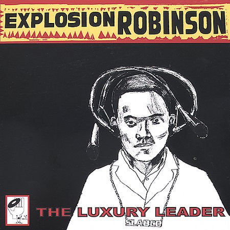Explosion Robinson : The Luxury Leader (CD, Album)