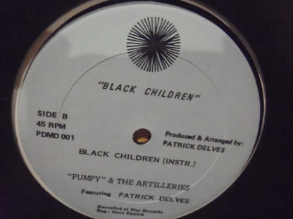 Pumpy & The Artilleries Featuring  Patrick Delves : Black Children (12")