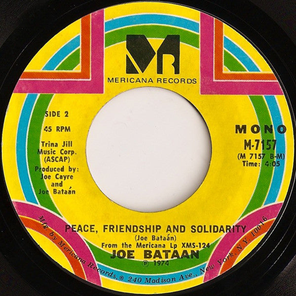 Joe Bataan : Latin Strut / Peace, Friendship And Solidarity (7", Single, Mono, Styrene)