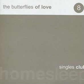 The Butterflies Of Love : Homesleep Singles Club 8 (CD, Single)