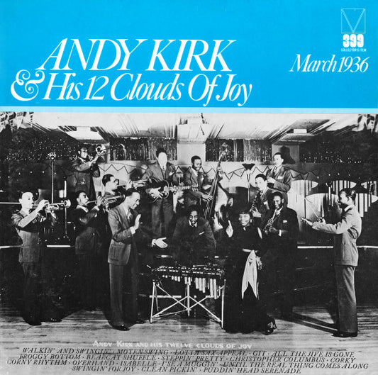 Andy Kirk And His Clouds Of Joy : Andy Kirk & His 12 Clouds Of Joy - March 1936 (LP, Album, Comp, Mono, Promo)