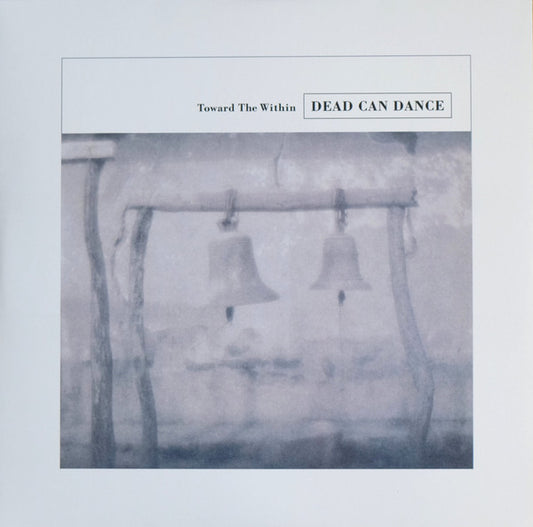 Dead Can Dance : Toward The Within (2xLP, Album, RE)