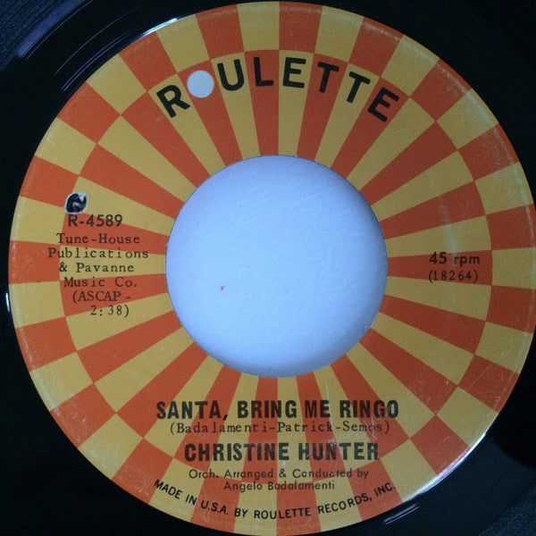 Christine Hunter (3) : Santa, Bring Me Ringo / Where Were You Daddy? (When Santa Got Stuck In The Chimney Chute) (7", Single)
