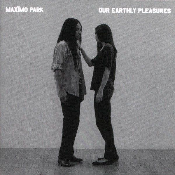 Maxïmo Park : Our Earthly Pleasures (CD, Album)