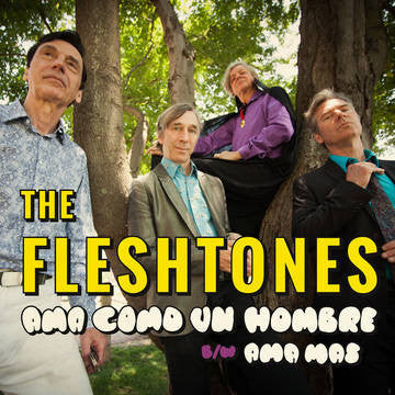 The Fleshtones : Ama Como Un Hombre B/W Ama Mas (7", Single, Ltd)