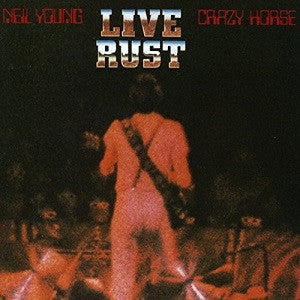 Neil Young & Crazy Horse : Live Rust (2xLP, Album, RE, RM)