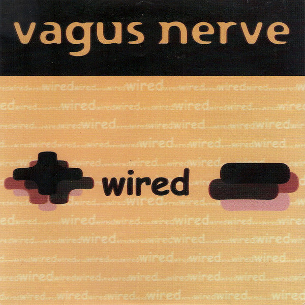 Vagus Nerve : Wired (7", Ora)