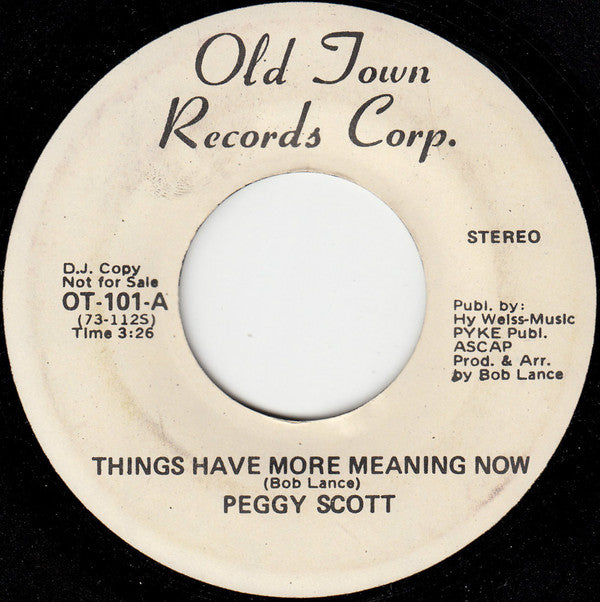 Peggy Scott : Things Have More Meaning Now/Making Love To My Mind (7", Promo)