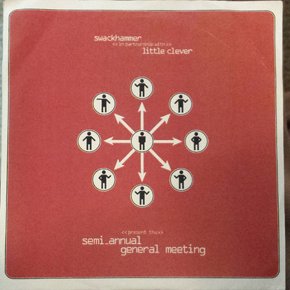 Swackhammer In Partnership With Little Clever : Semi_Annual General Meeting (7")
