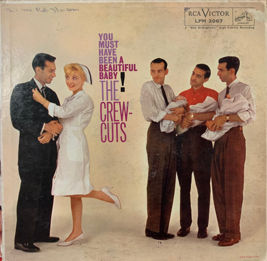 The Crew Cuts : You Must Have Been A Beautiful Baby! (LP, Mono)